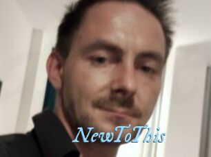NewToThis