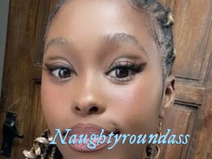 Naughtyroundass