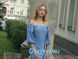 Oragrooms