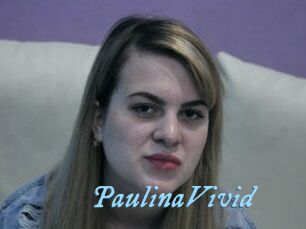 PaulinaVivid