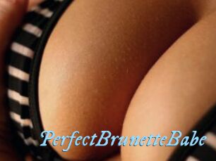 PerfectBrunetteBabe