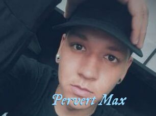 Pervert_Max