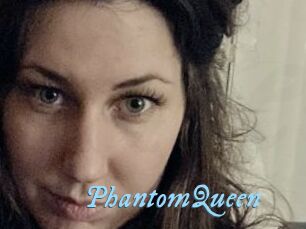 PhantomQueen