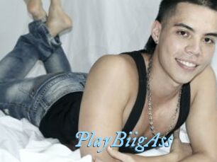 PlayBiigAss