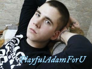 PlayfulAdamForU