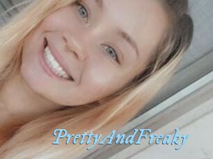 PrettyAndFreaky