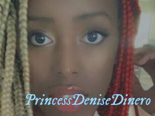 PrincessDeniseDinero