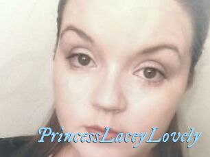 PrincessLaceyLovely