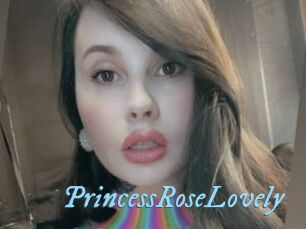 PrincessRoseLovely