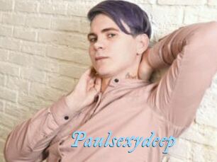 Paulsexydeep