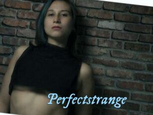 Perfectstrange