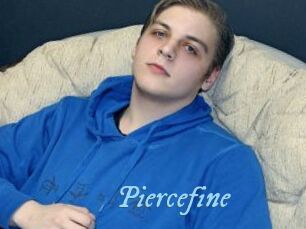 Piercefine