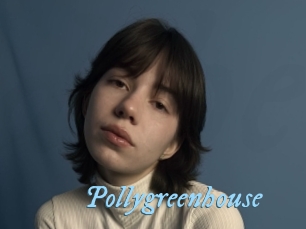pollygreenhouse DeriheruI