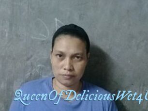 QueenOfDeliciousWet4U