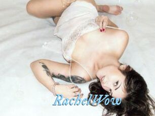Rachel_Wow