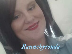 Raunchyronda