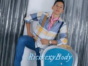 RicksexyBody