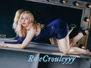 RoseCrouleyyy