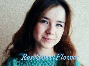 RoseSweetFlower