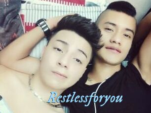 Restlessforyou