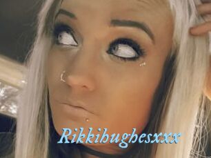 Rikkihughesxxx