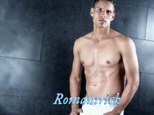 Romantrick