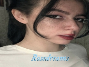 Rosedreams