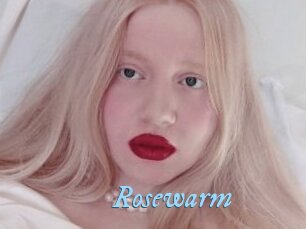Rosewarm