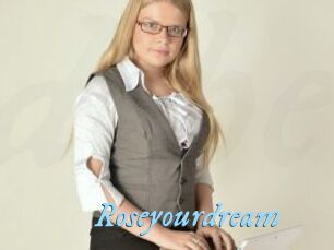 Roseyourdream