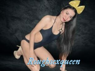 Roughsexqueen