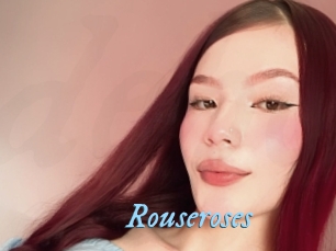 Rouseroses