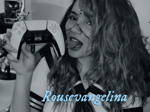 Rousevangelina