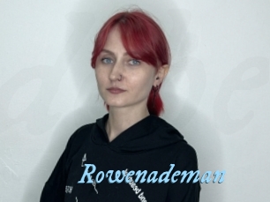 Rowenademan