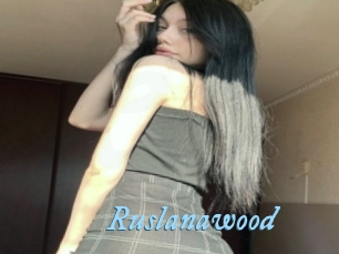 Ruslanawood