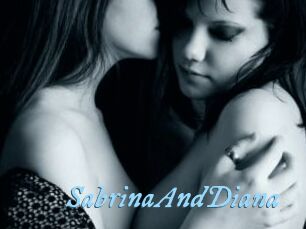 SabrinaAndDiana
