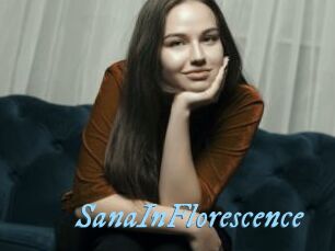 SanaInFlorescence