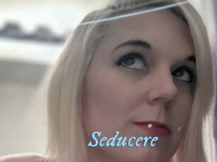 Seducere