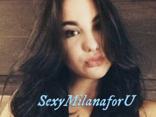 SexyMilanaforU_