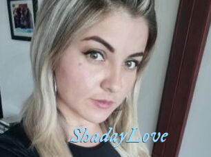 ShadayLove