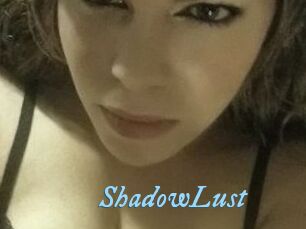 ShadowLust