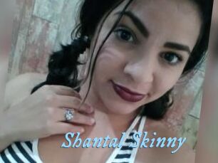 Shantal_Skinny