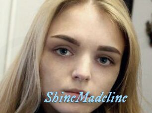 ShineMadeline