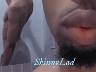 SkinnyLad