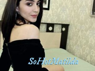 SoHotMatilda