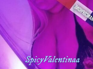 SpicyValentinaa