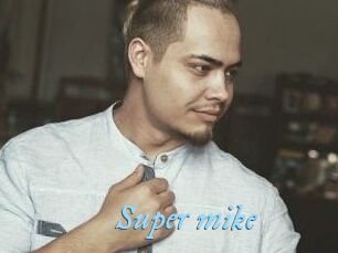 Super_mike_