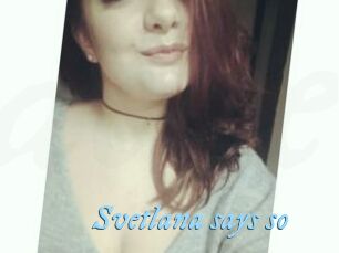 Svetlana_says_so