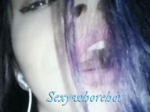 Sexywhorehot