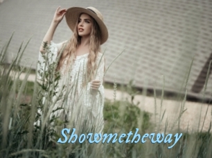 Showmetheway