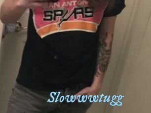 Slowwwtugg